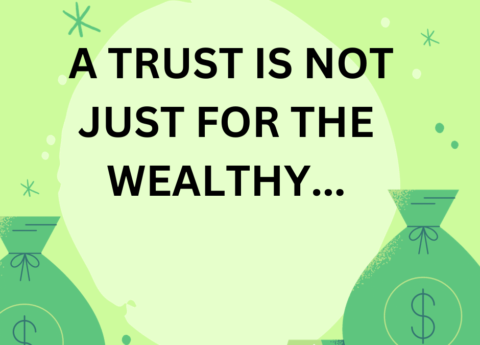 Trusts Make Sense for All Tax Brackets