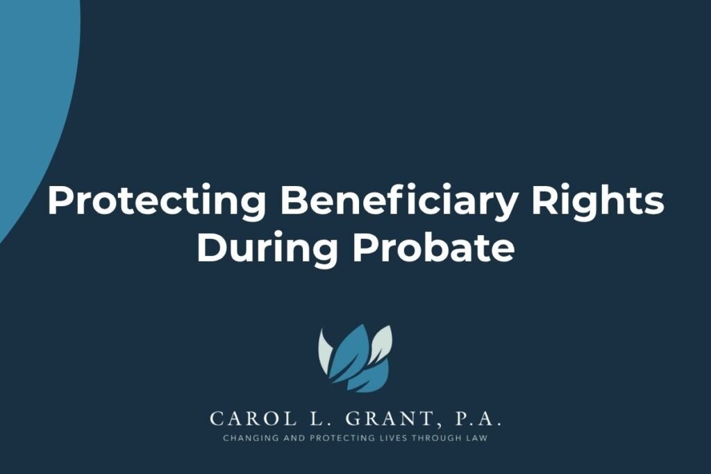 Protecting-Beneficiary-Rights-During-Probate