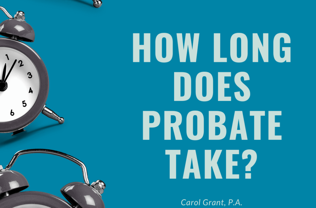 How Long Does Probate Take in Florida?